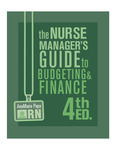 [Excerpt from] The Nurse Manager's Guide to Budgeting & Finance, 4th Edition